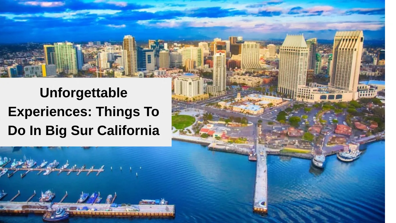 things to do in big sur California